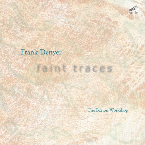 Denyer / Barton Workshop - Faint Traces - Music CD
