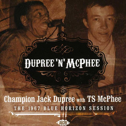 the album cover for Dupree/Mcghee - Dupree 'n' Mcphee: 1967 Blue Horizon Session [Import]