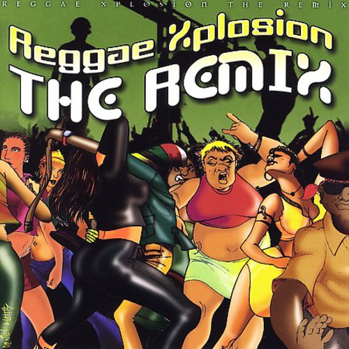 Reggae Xplosion The Remix / Various - Reggae Xplosion The Remix / Various - Music CD