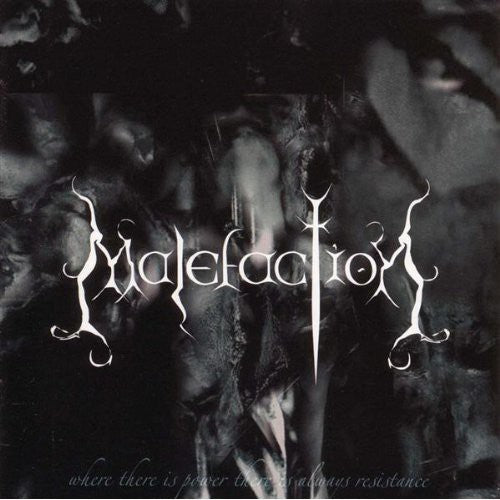 Malefaction - Where There Is Power There Is Always Resistance - Music CD