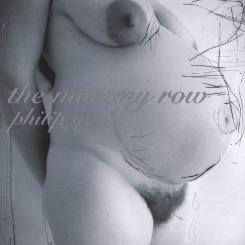 Gayle,philip - Mommy Row - Music CD