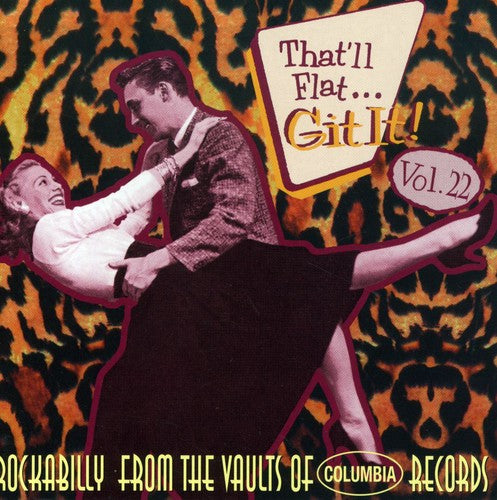 the album cover for Thatll Flat Git It! - Vol. 22-That'll Flat Git It [Import]