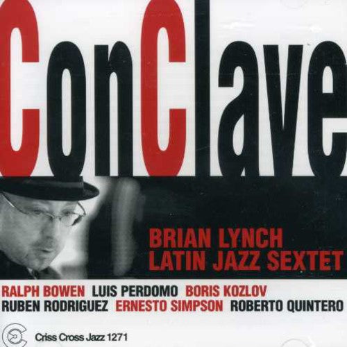 the album cover for Brian Lynch Latin Jazz Sextet - Conclave