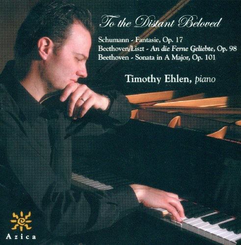 Schumann / Beethoven / Ehlen - To The Distant - Music CD