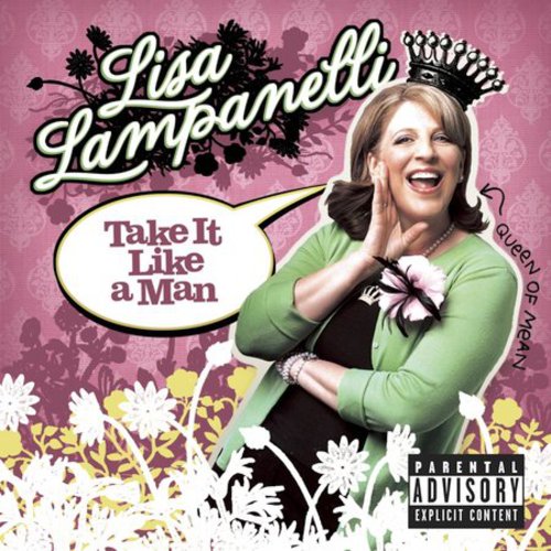 the album cover for Lisa Lampanelli - Take It Like a Man