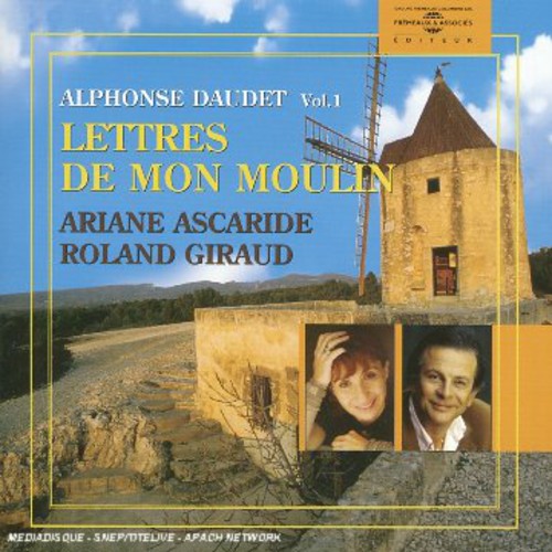 Ascaride,ariane - Lettres De Mon Moulin: Alphonse Daudet - Music CD