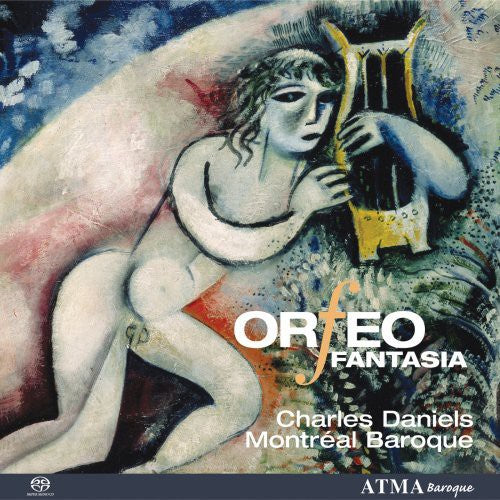 Montreal Baroque / Daniels - Orfeo Fantasia - Super Audio CD