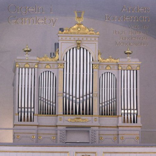 Bondeman,anders - Plays Organ Of Gamleby Church Sweden - Music CD