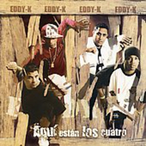 the album cover for Eddy-K - Aqui Estan los Cuatro
