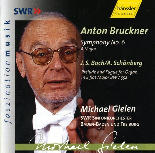 Bruckner / Gielen / Swr So Baden-baden - Symphony 6 - Music CD