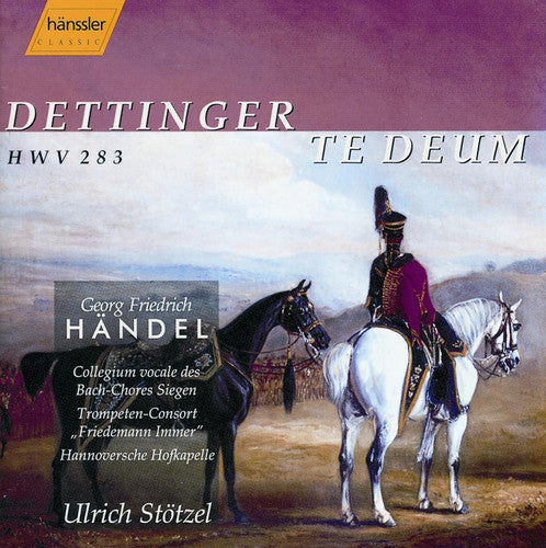 Handel / Fries / Fuhs / Rexroth / Nolte / Stotzel - Te Deum For The Victory Of Dettingen - Music CD