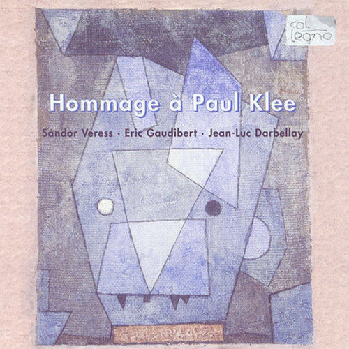 Veress / Gaudibert / Grau / Gotz / Hobarth - Hommage A Paul Klee - Music CD