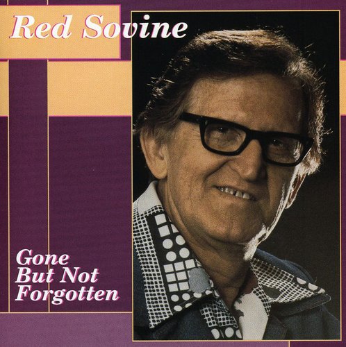 Sovine,red - Gone But Not Forgotten - Music CD