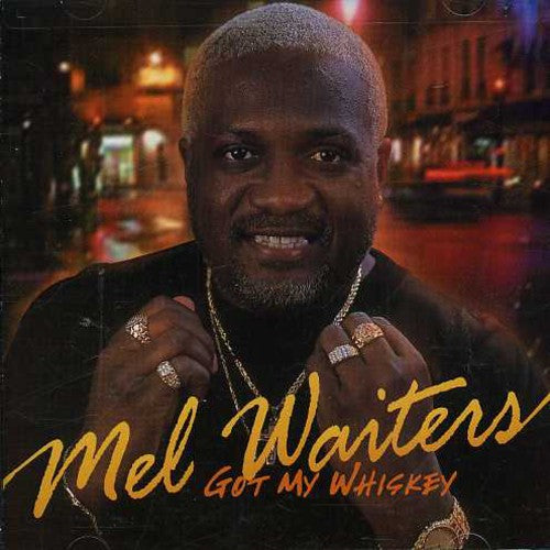 Waiters,mel - Got My Whiskey - Music CD