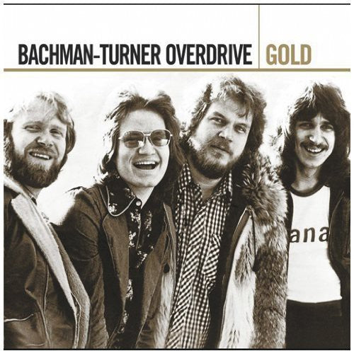 Bachman-Turner Overdrive - Gold Music CD