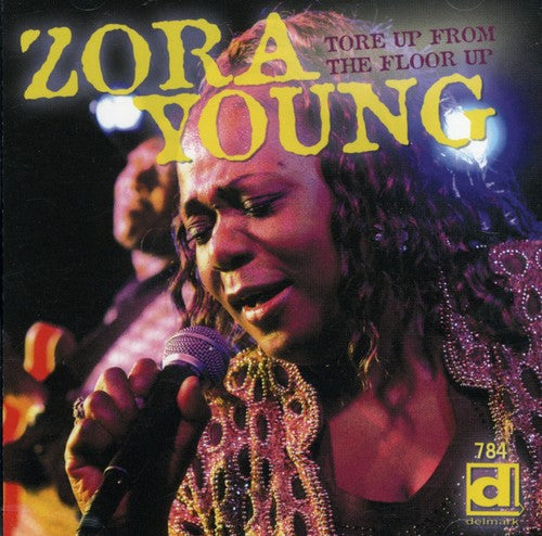 Young,zora - Tore Up From The Floor Up - Music CD