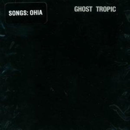 Songs: Ohia - Ghost Tropic Vinyl Record