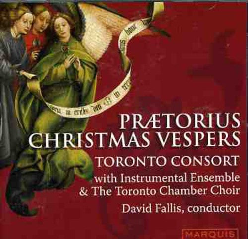 Toronto Consort - Praetorius Christmas Vespers - Music CD