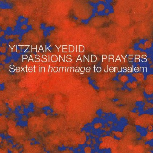 Yedid,yitzhak - Passions & Prayers - Music CD