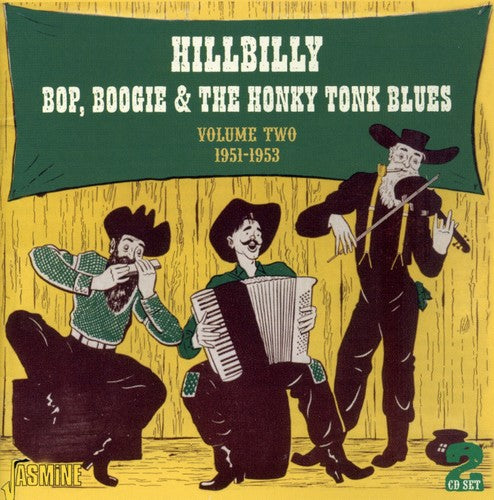 Hillbilly Bop Boogie & Honky Tonk Blues 2 / Var - Hillbilly Bop Boogie & Honky Tonk Blues 2 / Var - Music CD