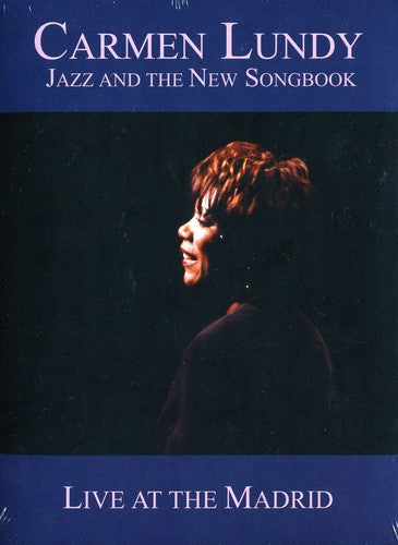 Lundy,carmen - Jazz & The New Songbook: Live At The Madrid - DVD