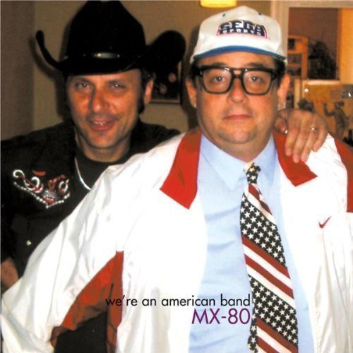 Mx-80 - We're An American Band - Music CD