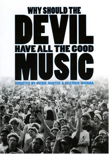 Why Should The Devil Have All The Good Music - Why Should The Devil Have All The Good Music - DVD