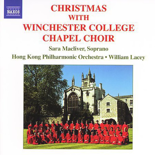 Bach / Handel / Macliver / Lacey - Christmas With The Winchester College Chapel Choir - Music CD