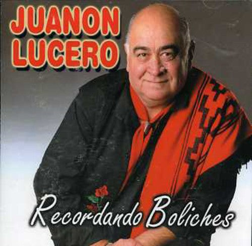 Lucero,juanon - Recordando Boliches - Music CD