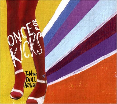 Once For Kicks - In The Dollhouse - Music CD