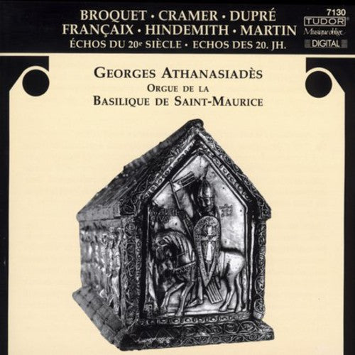 Dupre / Broquet / Hindermith / Martin / Cramer - Echos Du 20e Siecle - Music CD