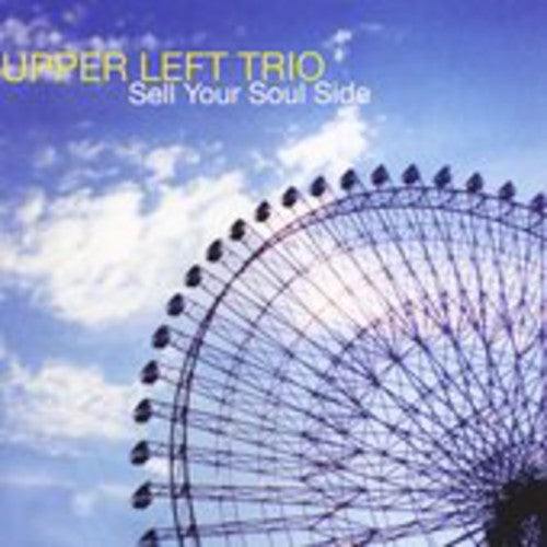 Upper Left Trio - Sell Your Soul Side - Music CD