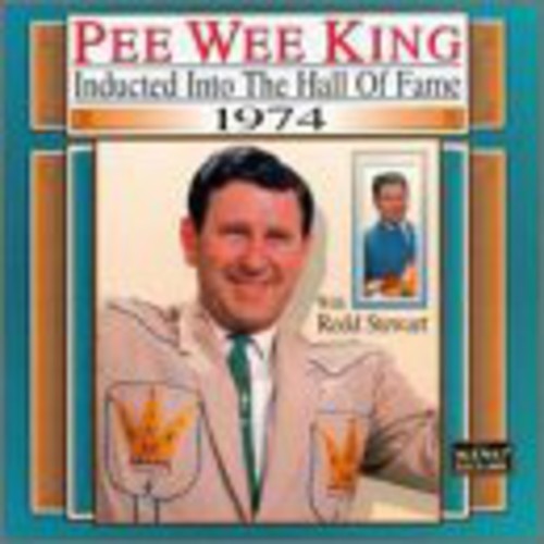 King,pee Wee / Stewart,redd - Country Music Hall Of Fame 1974 - Music CD