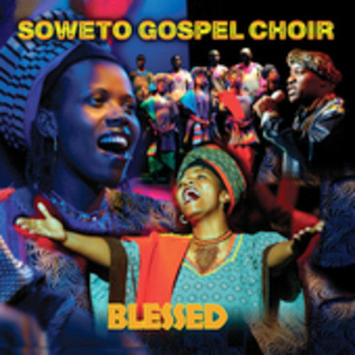 Soweto Gospel Choir - Blessed - Music CD