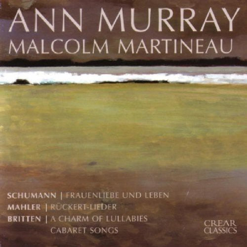 Schumann / Mahler / Britten / Murray / Martineau - Frauenliebe Und-leb Op 42 / Rucuckert-lieder - Music CD