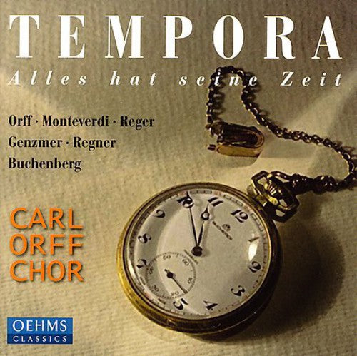 Orff / Monteverdi / Genzmer / Buchenberg / Blank - Tempora: Alles Hat Seine Zeit - Music CD