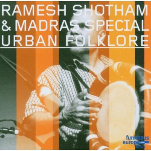 Shotham,ramesh & Madras Special - Urban Folklore - Music CD