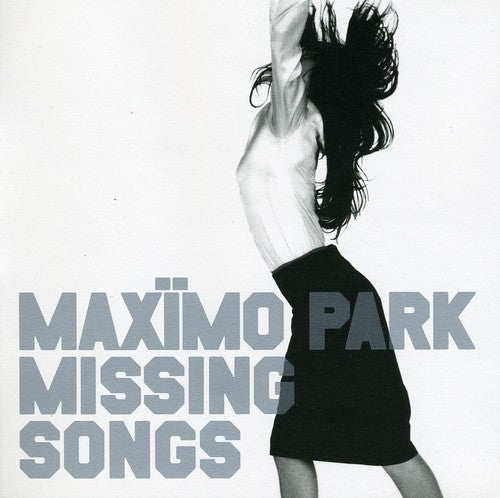 Maximo Park - Missing Songs - Music CD