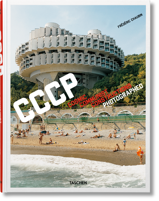 Frédéric Chaubin. CCCP. Cosmic Communist Constructions Photographed (German, French, English) Book
