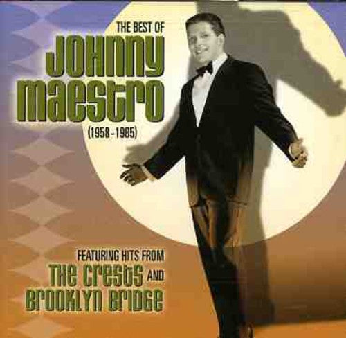The Best Of Johnny Maestro: 1958-1985 Music CD