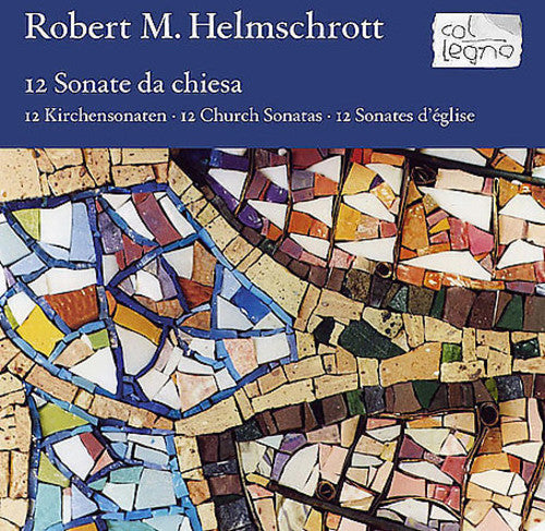 Helmschrott,robert M - Sonate Da Chisea - Music CD