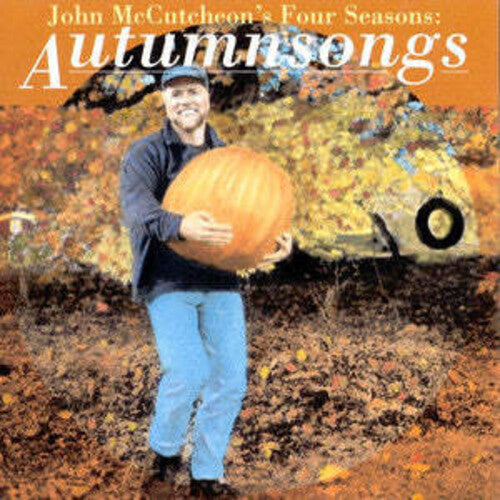 Mccutcheon,john - Four Seasons: Autumnsongs - Music CD
