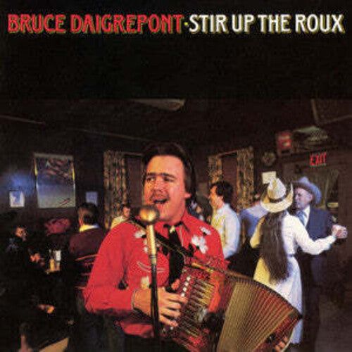 Daigrepont,bruce - Stir Up The Roux - Music CD