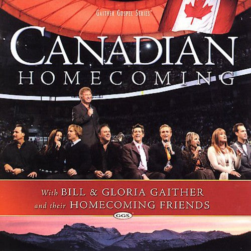 Gaither,bill & Gloria / Homecoming Friends - Canadian Homecoming - Music CD