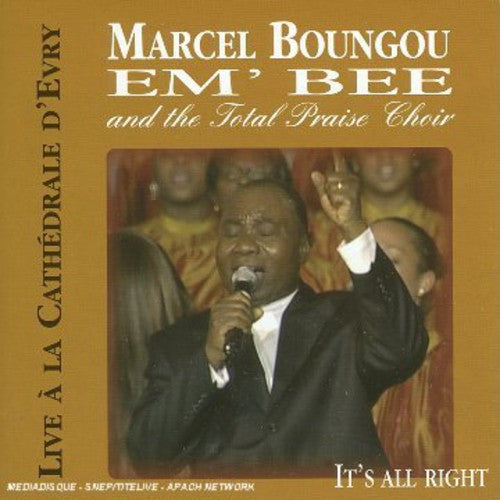 Boungou,marcel & Total Praise Choir - Recorded Live: Cathedrale D'evry 2005 - Music CD