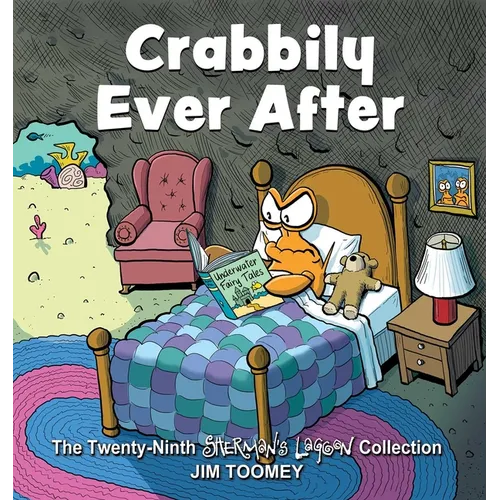 Crabbily Ever After: The Twenty-Ninth Sherman's Lagoon Collection Volume 29