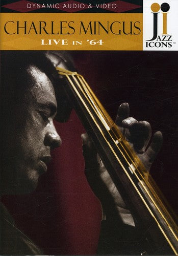 Mingus,charles - Jazz Icons: Charles Mingus Live In 64 - DVD