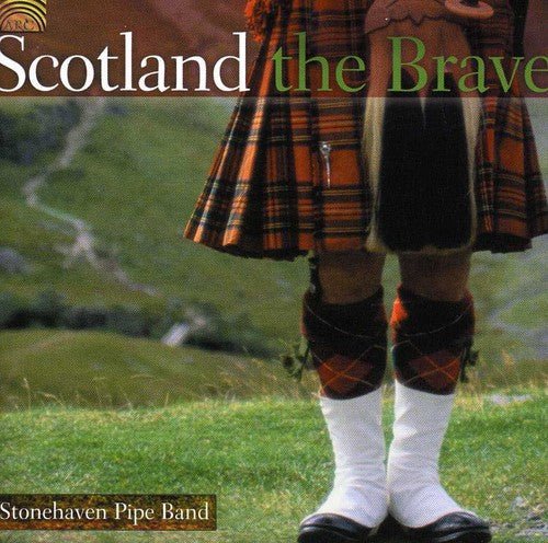Stonehaven Pipe Band - Scotland The Brave - Music CD