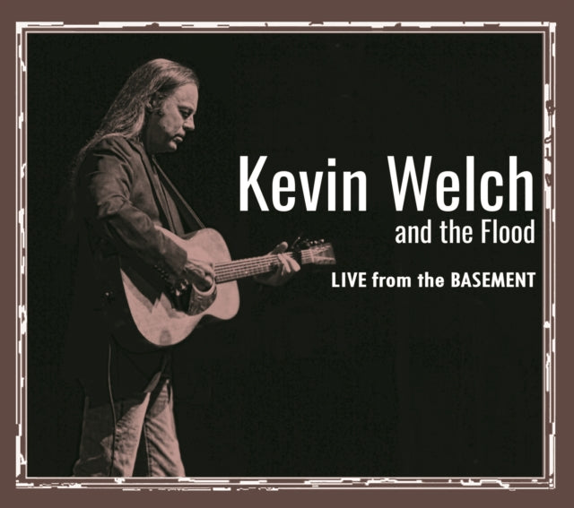 Kevin & The Flood Welch - Live From The Basement Music CD