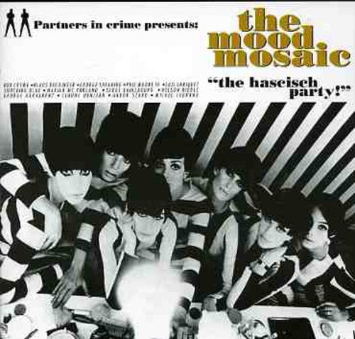 Mood Mosaic Vol 1: The Hascisch Party / Various - Mood Mosaic Vol 1: The Hascisch Party / Various - Music CD